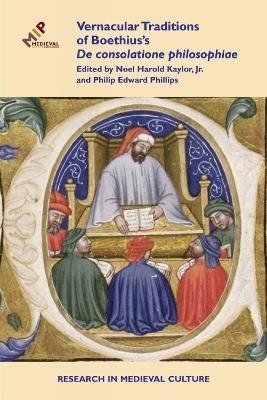 Vernacular Traditions of Boethius's De consolatione philosophiae - 