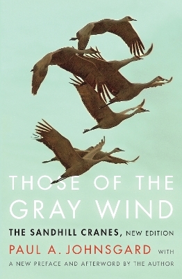 Those of the Gray Wind - Paul A. Johnsgard