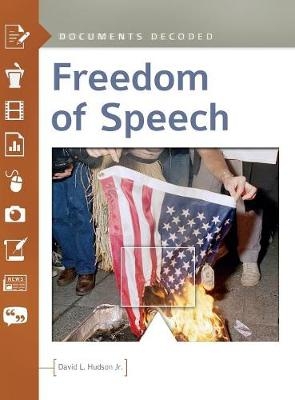 Freedom of Speech - David L. Hudson Jr.