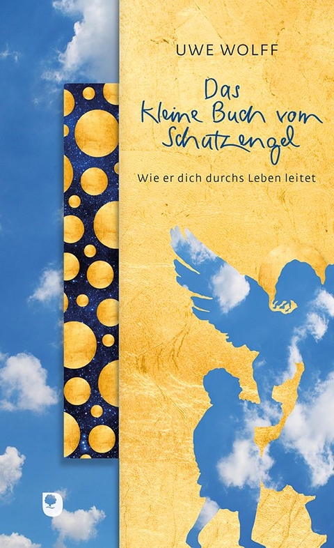 Das kleine Buch vom Schutzengel - Uwe Wolff