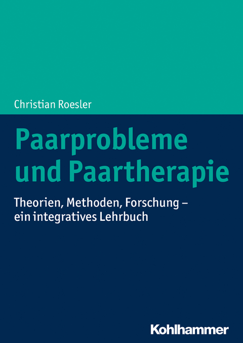 Paarprobleme und Paartherapie - Christian Roesler
