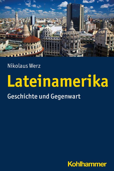 Lateinamerika - Nikolaus Werz