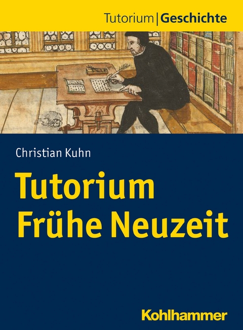 Tutorium Frühe Neuzeit - Christian Kuhn