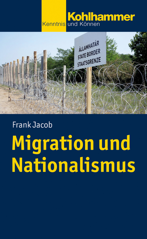 Migration und Nationalismus - Frank Jacob