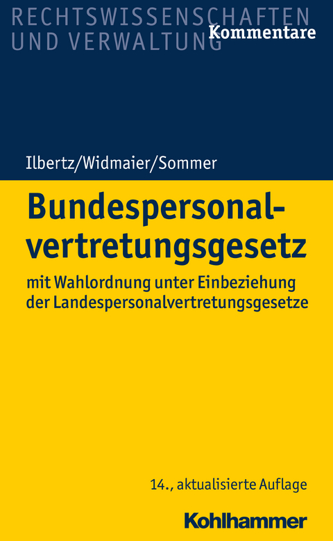 Bundespersonalvertretungsgesetz - Wilhelm Ilbertz, Ulrich Widmaier, Stefan Sommer