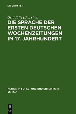 Die Sprache der ersten deutschen Wochenzeitungen im 17. Jahrhundert - 