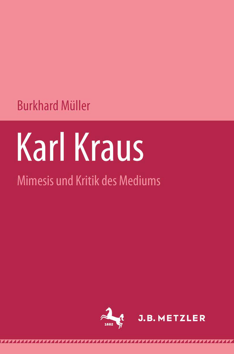 Karl Kraus - Burkhard Müller