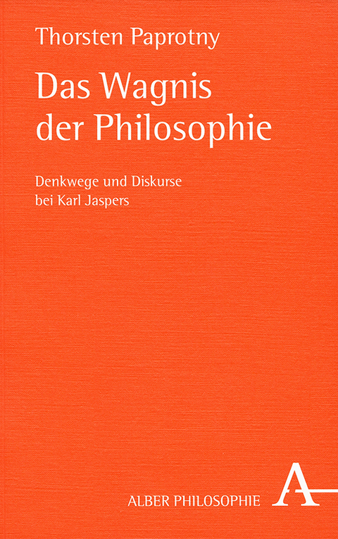 Das Wagnis der Philosophie - Thorsten Paprotny