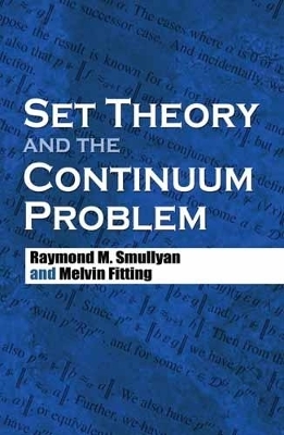 Set Theory and the Continuum Problem - Martin Davis, Raymond M Smullyan