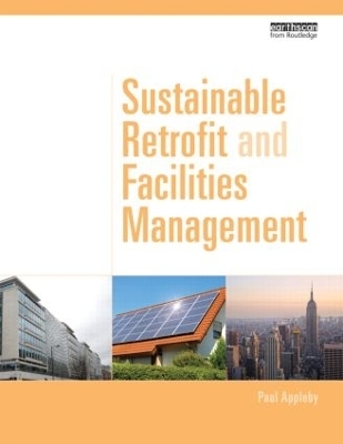 Sustainable Retrofit and Facilities Management - Paul Appleby