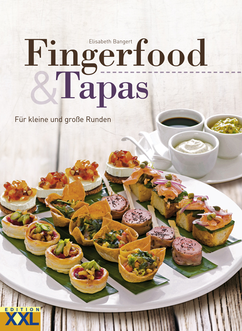 Fingerfood & Tapas - Elisabeth Bangert
