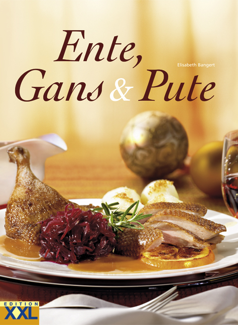 Ente, Gans & Pute - Elisabeth Bangert