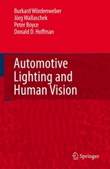 Automotive Lighting and Human Vision - Burkard Wördenweber, Jörg Wallaschek, Peter Boyce, Donald D. Hoffman
