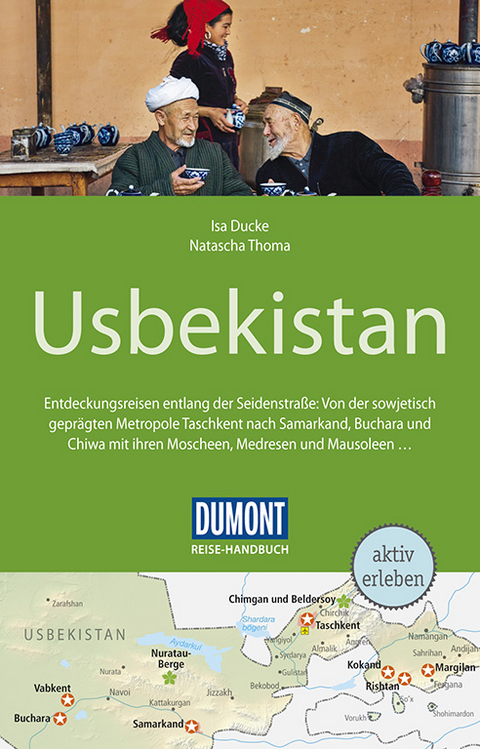 DuMont Reise-Handbuch Reiseführer Usbekistan - Isa Ducke, Natascha Thoma