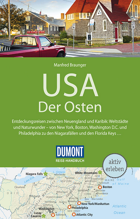 DuMont Reise-Handbuch Reiseführer USA, Der Osten - Manfred Braunger