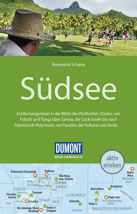 DuMont Reise-Handbuch Reiseführer Südsee - Rosemarie Schyma