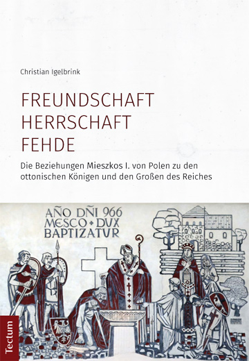 Freundschaft, Herrschaft, Fehde - Christian Igelbrink