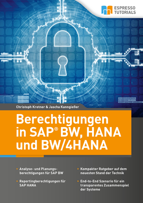 Berechtigungen in SAP BW, HANA und BW/4HANA - Christoph Kretner, Jascha Kanngießer
