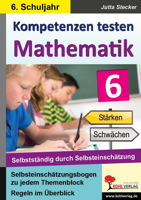 Kompetenzen testen Mathematik / Klasse 6 - Jutta Stecker
