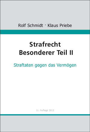 Strafrecht Besonderer Teil II - Rolf Schmidt