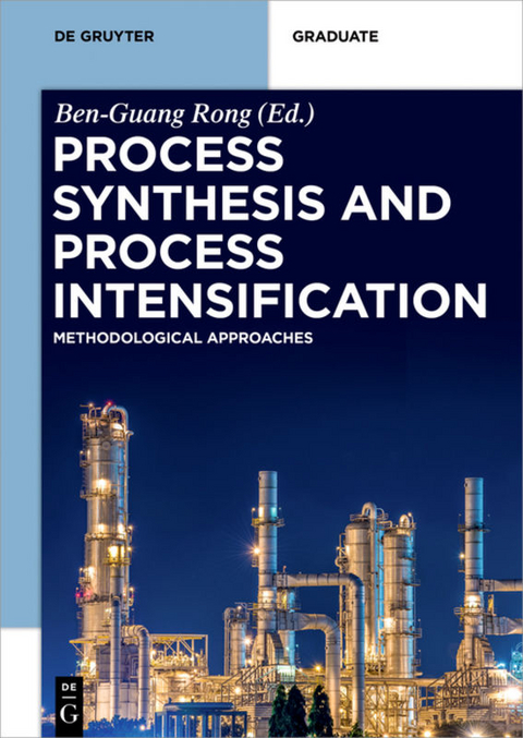 Process Synthesis and Process Intensification - 