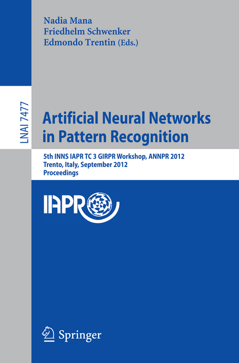 Artificial Neural Networks in Pattern Recognition - 