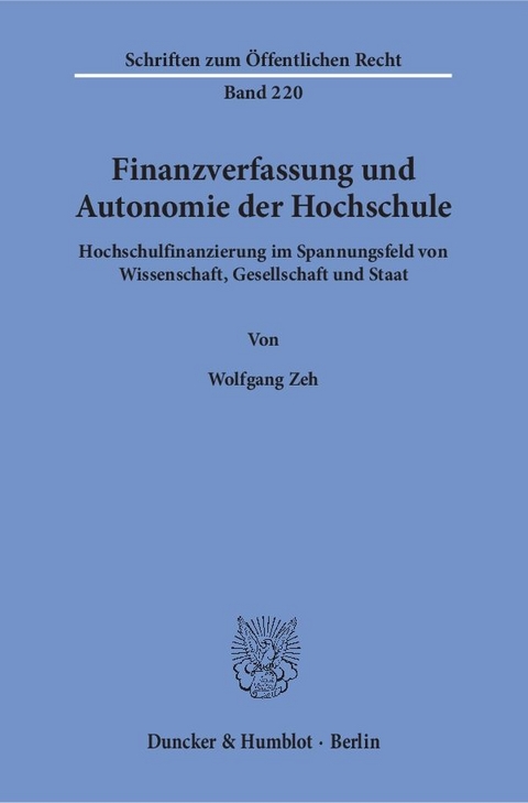 Finanzverfassung und Autonomie der Hochschule. - Wolfgang Zeh