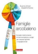 Famiglie arcobaleno - Suzanne Johnson, Elizabeth O’Connor