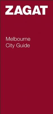 Melbourne City Guide -  Zagat Survey