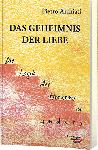 Das Geheimnis der Liebe - Pietro Archiati