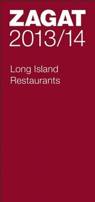 2013/14 Long Island Restaurants -  Zagat Survey