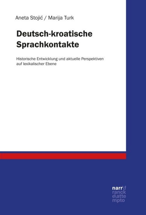 Deutsch-kroatische Sprachkontakte - Aneta Stojic, Marija Turk