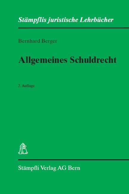 Allgemeines Schuldrecht - Bernhard Berger