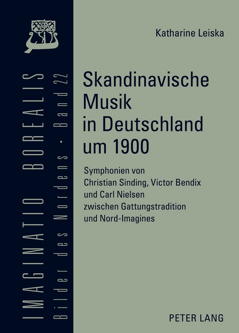 Skandinavische Musik in Deutschland um 1900 - Katharine Leiska