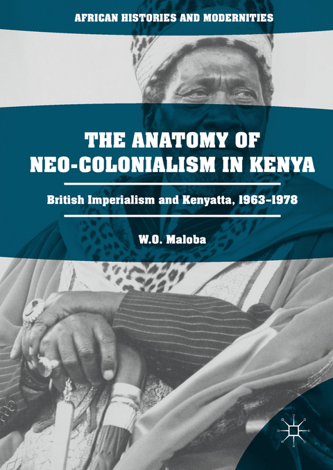 The Anatomy of Neo-Colonialism in Kenya - W. O. Maloba