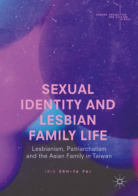 Sexual Identity and Lesbian Family Life - Iris Erh-Ya Pai