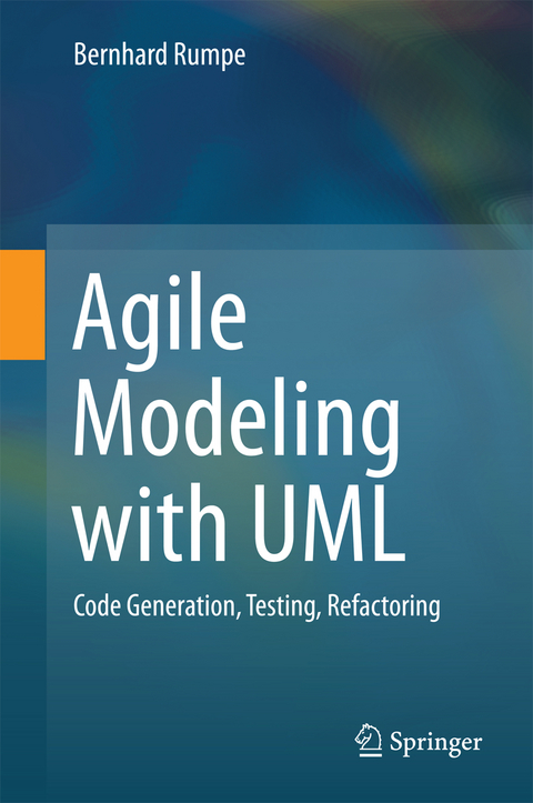 Agile Modeling with UML - Bernhard Rumpe