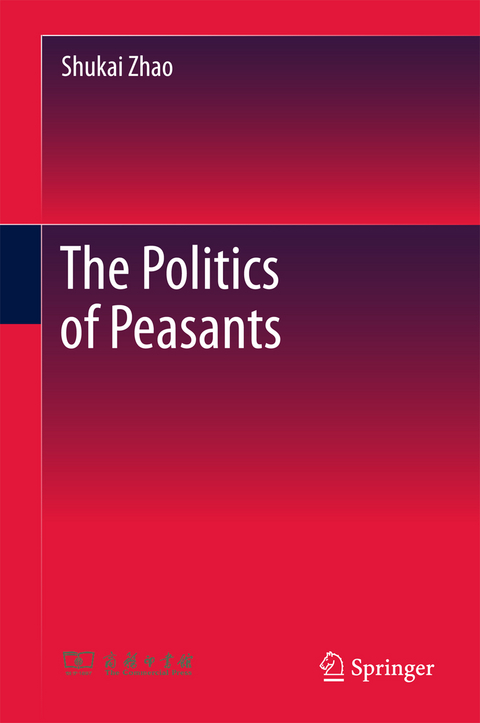 The Politics of Peasants - Shukai Zhao