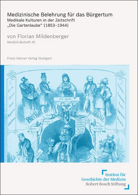 Medizinische Belehrung für das Bürgertum - Florian Mildenberger