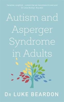 Autism and Asperger Syndrome in Adults - Luke Beardon