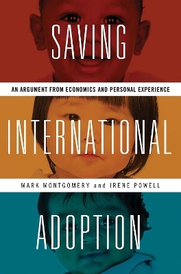 Saving International Adoption - Mark Montgomery, Irene Powell