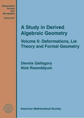 A Study in Derived Algebraic Geometry - Dennis Gaitsgory, Nick Rozenblyum