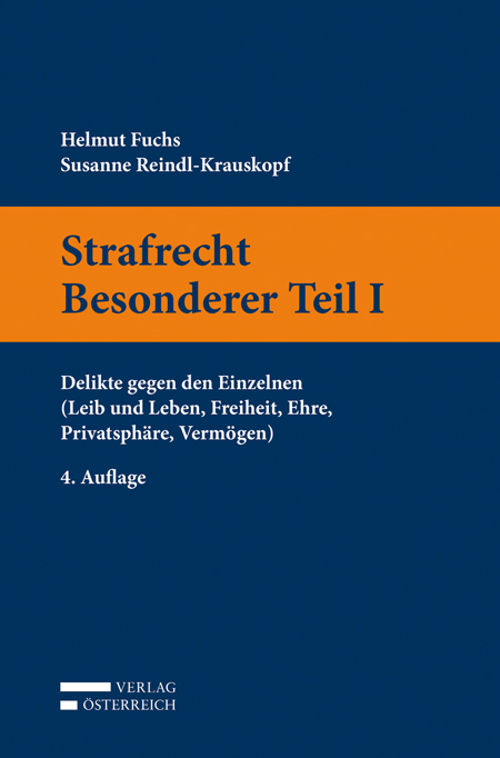 Strafrecht. Besonderer Teil I - Helmut Fuchs, Susanne Reindl-Krauskopf