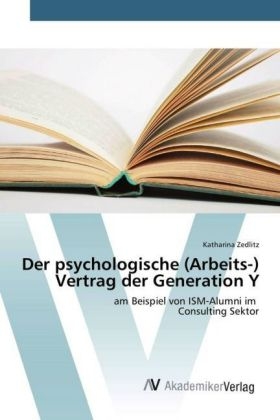 Der psychologische (Arbeits-) Vertrag der Generation Y - Katharina Zedlitz