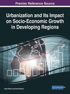 Urbanization and Its Impact on Socio-Economic Growth in Developing Regions - 