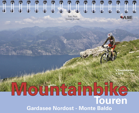 Mountainbike Touren Gardasee Nordost - Monte Baldo - Susi Plott, Günter Durner