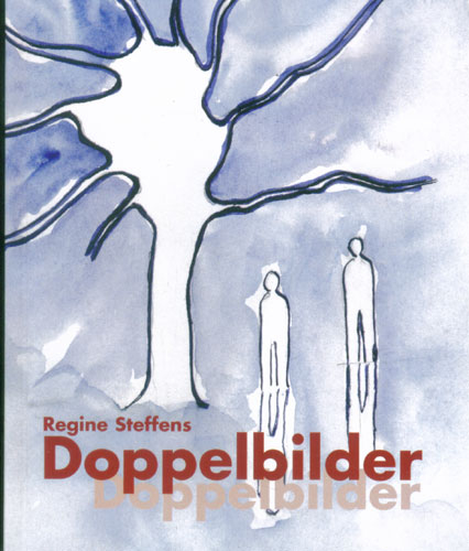 Doppelbilder - Regine Steffens