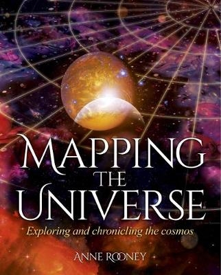 Mapping the Universe - Anne Rooney