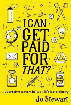 I Can Get Paid for That? - Jo Stewart