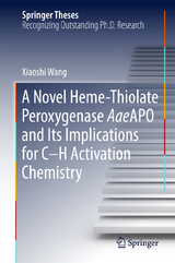 A Novel Heme-Thiolate Peroxygenase AaeAPO and Its Implications for C-H Activation Chemistry - Xiaoshi Wang